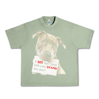 Oil Green pitbull t  shirt i sit for you will you stand for me t  shirt Urban Heavy Tee - linhVisuals