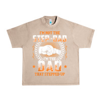 French Oak mens i'm not the step dad i'm the dad that stepped up father gift t sh Urban Heavy Tee - linhVisuals