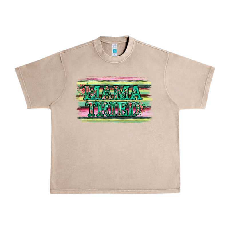 Floral Mama Tried Urban Heavy Tee by Jasminsmagicworld | Teevron
