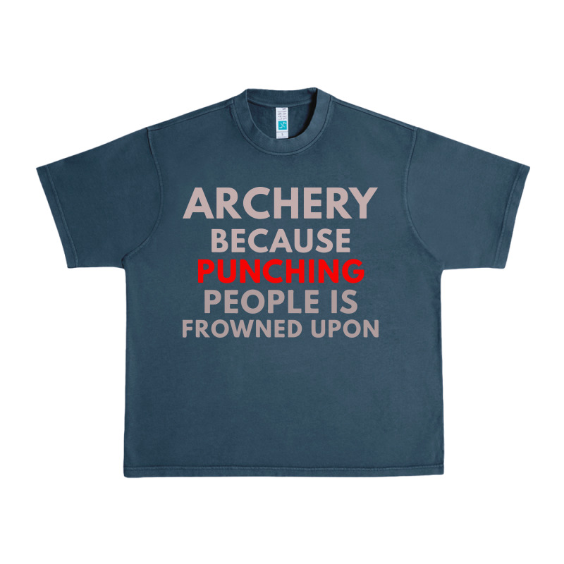Archery Because Punching People Is Frowned Upon Urban Heavy Tee by linhVisuals | Teevron