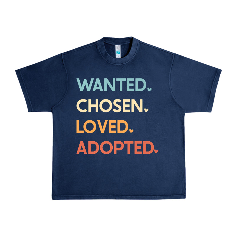 Adoption Day Announcement   Wanted Chosen Loved Adopted Premium T Shir Urban Heavy Tee by linhVisuals | Teevron
