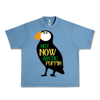 Pebble Blue not now arctic puffin! ,  not now arctic puffin Urban Heavy Tee - linhVisuals