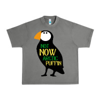 Tornado not now arctic puffin! ,  not now arctic puffin Urban Heavy Tee - linhVisuals