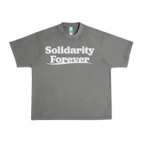 Solidarity Forever Urban Heavy Tee | Teevron