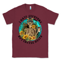 Burgundy I Hate Everyone But Coffee Helps Classic Tee - FaDigitalArtStudio