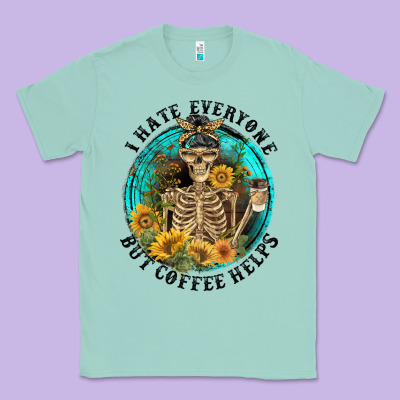 I Hate Everyone But Coffee Helps Classic Tee Designed By Fadigitalartstudio
