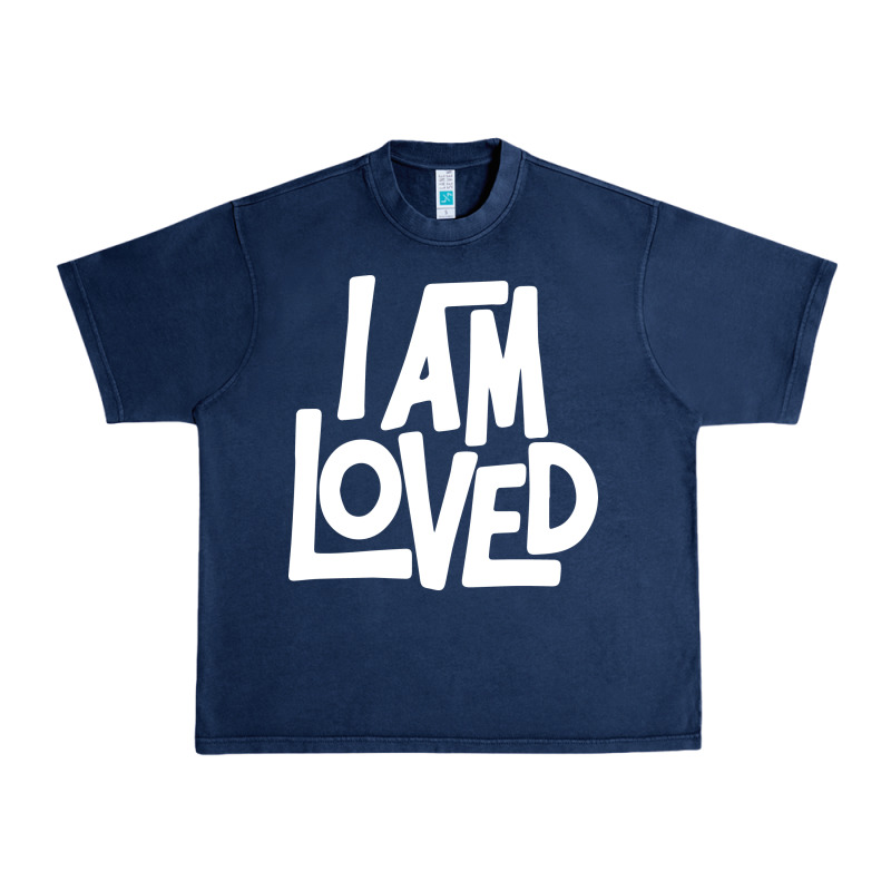 I Am Loved Urban Heavy Tee by linhVisuals | Teevron