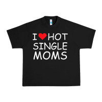 Black i love hot single moms tee red heart hot mother milf mommy t shirt Urban Heavy Tee - linhVisuals