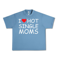 Pebble Blue i love hot single moms tee red heart hot mother milf mommy t shirt Urban Heavy Tee - linhVisuals