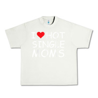 Pistachio i love hot single moms tee red heart hot mother milf mommy t shirt Urban Heavy Tee - linhVisuals