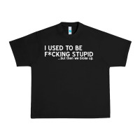 Black i used to be f cking stupid Urban Heavy Tee - linhVisuals