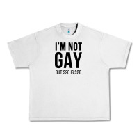 Lunar Rock i'm not gay but $20 is $20 (white) Urban Heavy Tee - linhVisuals