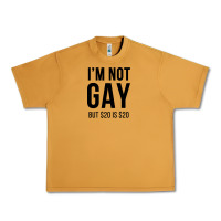 Peanut Butter i'm not gay but $20 is $20 (white) Urban Heavy Tee - linhVisuals
