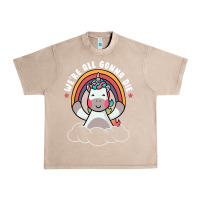 French Oak we're all gonna die funny cute unicorn Urban Heavy Tee - linhVisuals