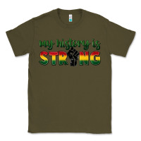 Army Green My history is strong Classic Tee - FaDigitalArtStudio
