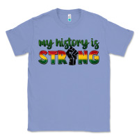 Colony Blue My history is strong Classic Tee - FaDigitalArtStudio