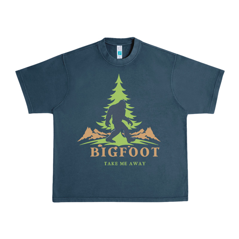 Bigfoot T  Shirt Bigfoot Take Me Away T  Shirt Urban Heavy Tee by linhVisuals | Teevron