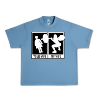Pebble Blue your wife my wife weightlifting Urban Heavy Tee - linhVisuals