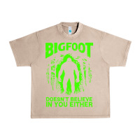 French Oak bigfoot believer t  shirt bigfoot doesnt believe in you either t  shir Urban Heavy Tee - linhVisuals