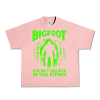 Bigfoot Believer T  Shirt Bigfoot Doesnt Believe In You Either T  Shir Urban Heavy Tee | Teevron