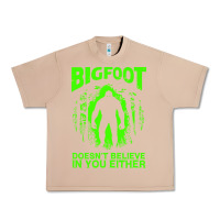 Burro bigfoot believer t  shirt bigfoot doesnt believe in you either t  shir Urban Heavy Tee - linhVisuals