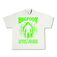 Pistachio bigfoot believer t  shirt bigfoot doesnt believe in you either t  shir Urban Heavy Tee - linhVisuals