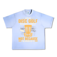 Grape Ice i play disc golf because i like it not Urban Heavy Tee - linhVisuals