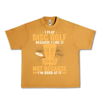 Peanut Butter i play disc golf because i like it not Urban Heavy Tee - linhVisuals