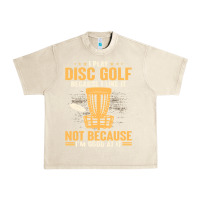Sandshell i play disc golf because i like it not Urban Heavy Tee - linhVisuals