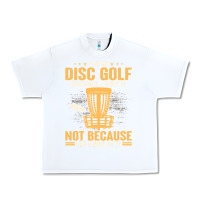 White i play disc golf because i like it not Urban Heavy Tee - linhVisuals