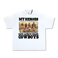 White my heroes have always killed cowboys retro Urban Heavy Tee - linhVisuals