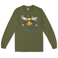 Army Green Kinda Words Are Like Honey Sweet To The Soul Long Sleeve Tee - CowhideDigitalArt