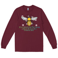 Burgundy Kinda Words Are Like Honey Sweet To The Soul Long Sleeve Tee - CowhideDigitalArt