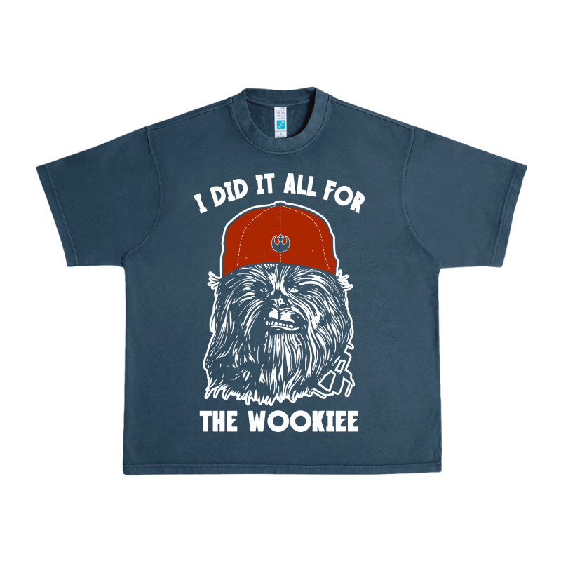 I Did It All For The Wookiee Urban Heavy Tee by linhVisuals | Teevron