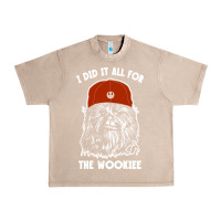 French Oak i did it all for the wookiee Urban Heavy Tee - linhVisuals