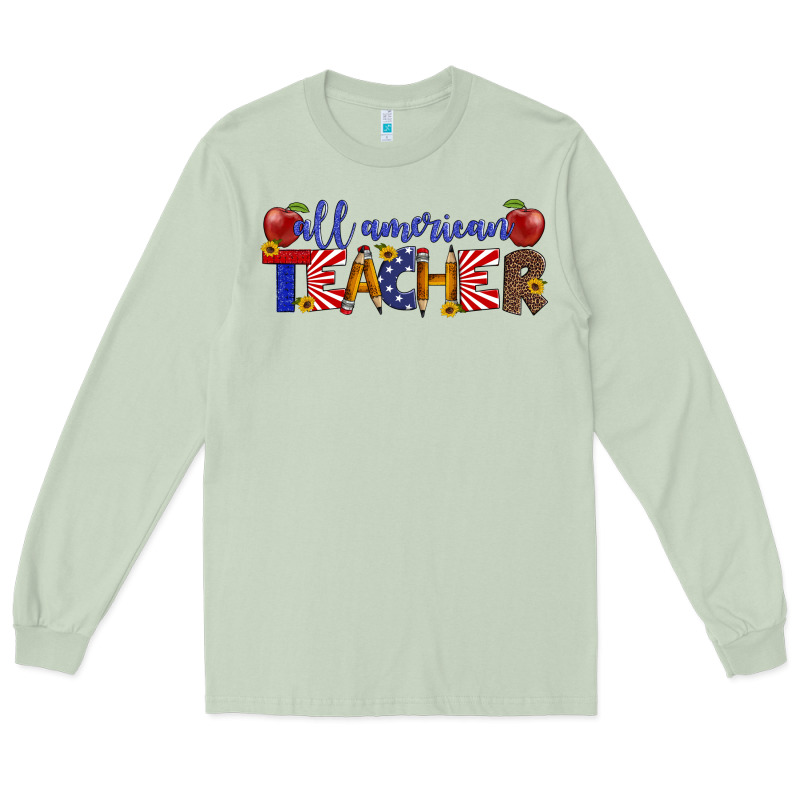 All American Teacher Long Sleeve Tee by Artiststas | Teevron