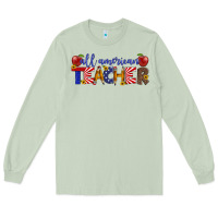 Matcha all american teacher Long Sleeve Tee - Artiststas