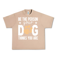 Burro be the person your dog thinks you are t  shirt be the person your dog Urban Heavy Tee - linhVisuals