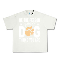 Pistachio be the person your dog thinks you are t  shirt be the person your dog Urban Heavy Tee - linhVisuals