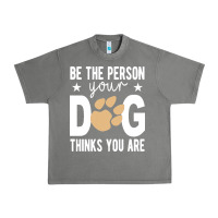 Tornado be the person your dog thinks you are t  shirt be the person your dog Urban Heavy Tee - linhVisuals