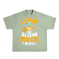 Oil Green asphalt paving operator quote low and slow is how i roll t shirt Urban Heavy Tee - linhVisuals
