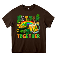 Chocolate Brown St. Patrick's Day better together Heavy Core Tee - FaDigitalArtStudio