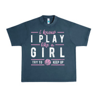 Midnight Navy basketball gifts for girls i know i play like a girl try to keep up in Urban Heavy Tee - linhVisuals