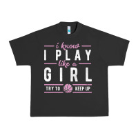 Pigment Black basketball gifts for girls i know i play like a girl try to keep up in Urban Heavy Tee - linhVisuals