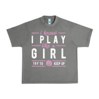 Tornado basketball gifts for girls i know i play like a girl try to keep up in Urban Heavy Tee - linhVisuals
