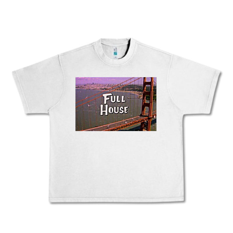 F U L L H O U S E Urban Heavy Tee by linhVisuals | Teevron