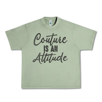 Oil Green couture is an attitude inspirational fashion quote cute lettering text Urban Heavy Tee - linhVisuals