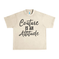 Sandshell couture is an attitude inspirational fashion quote cute lettering text Urban Heavy Tee - linhVisuals