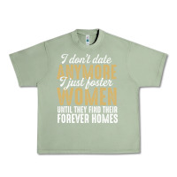 Oil Green don't date anymore i just foster women until they find their forever h Urban Heavy Tee - linhVisuals