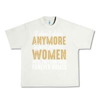 Pistachio don't date anymore i just foster women until they find their forever h Urban Heavy Tee - linhVisuals